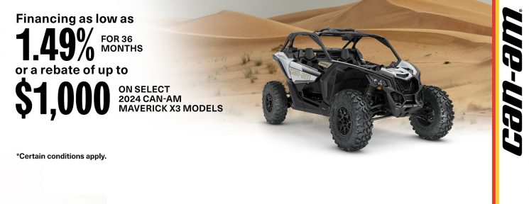 SELECT 2024 CAN-AM MAVERICK X3 MODELS – FINANCING AS LOW AS 1.49% OR REBATE OF UP TO $1,000
